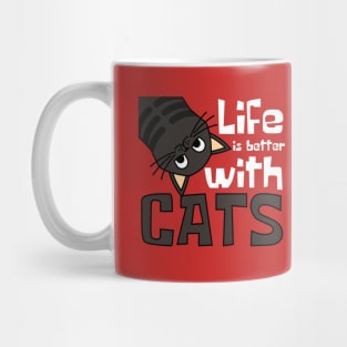 Life is Better Cats Funny Mug